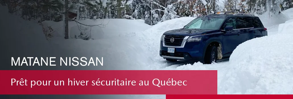 Préparation de votre Nissan pour l&rsquo;hiver québécois